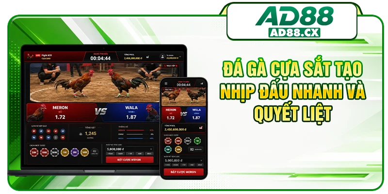 Đá gà cựa sắt tạo nhịp đấu nhanh và quyết liệt
