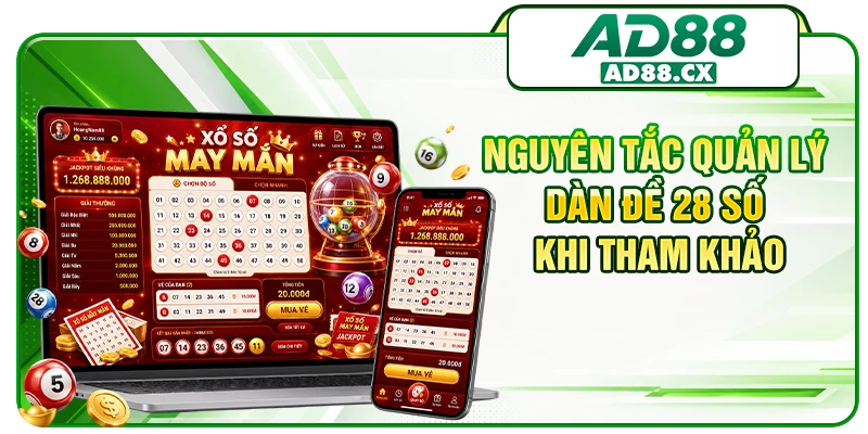 Nguyên tắc quản lý dàn đề 28 số khi tham khảo