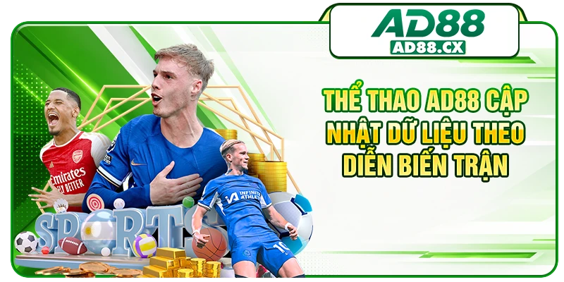 Thể thao AD88 cập nhật dữ liệu theo diễn biến trận 